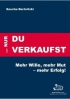 ... NUR DU VERKAUFST